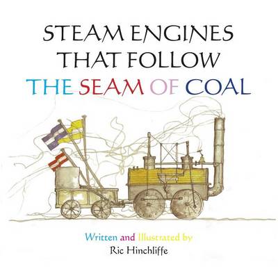 Cover of Steam Engines that follow the Seam of Coal