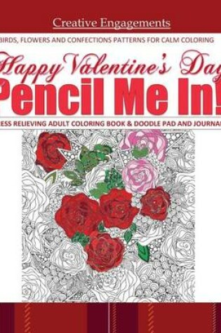 Cover of Happy Valentine's Day Stress Relieving Adult Coloring Book & Journal