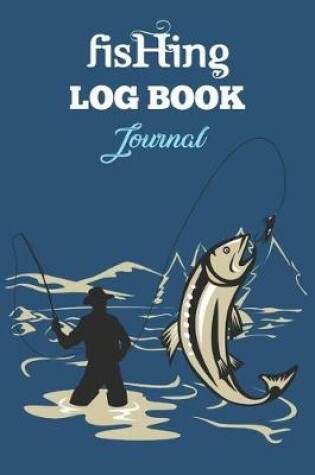 Cover of Fishing Log Book Journal.