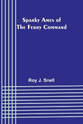 Cover of Sparky Ames of the Ferry Command
