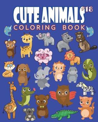 Book cover for Cute Animals Coloring Book Vol.18