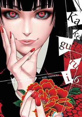 Book cover for Kakegurui: Compulsive Gambler, Vol. 6