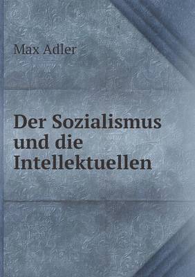 Book cover for Der Sozialismus und die Intellektuellen