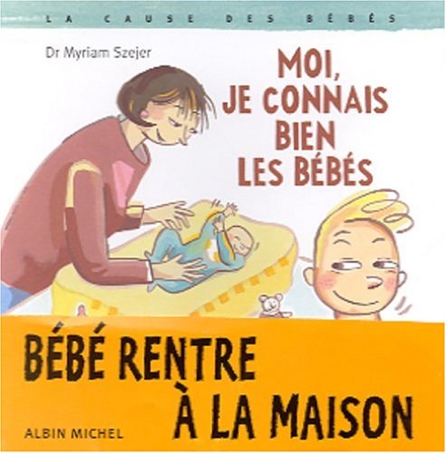 Book cover for Moi, Je Connais Bien Les Bebes