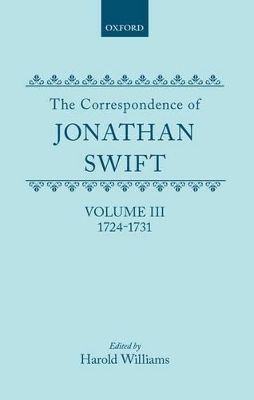 Book cover for The Correspondence of Jonathan Swift, Volume III: 1724-1731