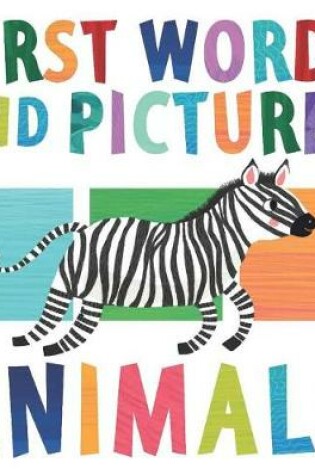 Cover of First Words and Pictures: Animals