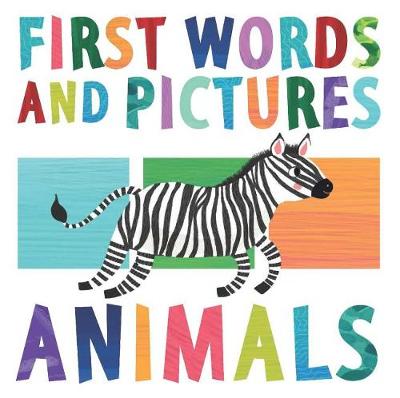 Cover of First Words and Pictures: Animals