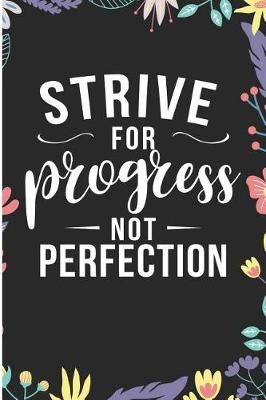 Book cover for Strive for Progress Not Perfection