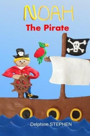 Cover of Noah the Pirate