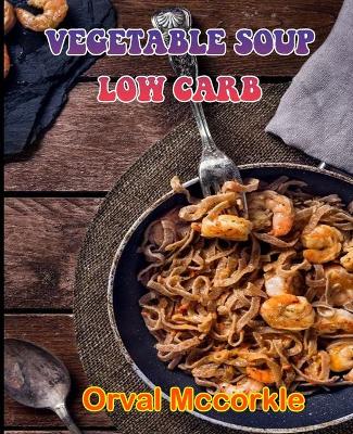 Book cover for Vegetable Soup Low Carb
