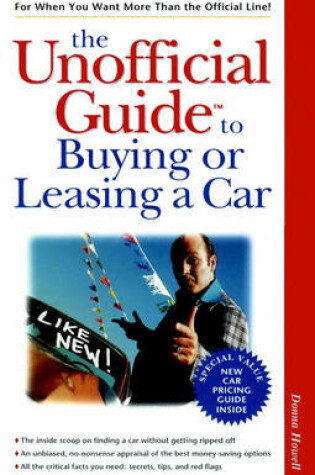 Cover of The Unofficial Guide to Buying or Leasing a Car