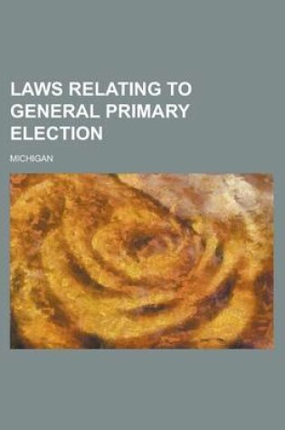 Cover of Laws Relating to General Primary Election