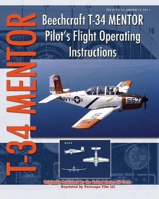 Book cover for Beechcraft T-34 Mentor Pilot's Flight Operating Instructions