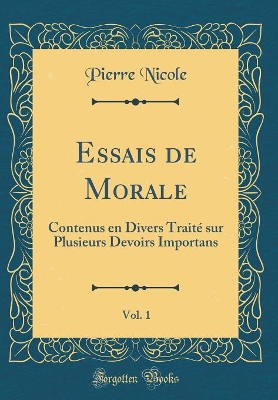 Book cover for Essais de Morale, Vol. 1
