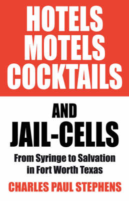 Cover of Hotels, Motels, Cocktails & Jail-Cells