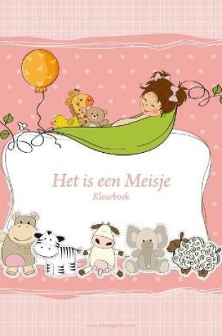 Cover of Het is een Meisje Kleurboek 1