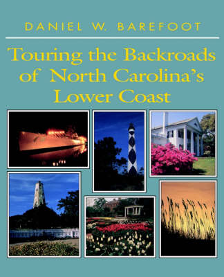 Book cover for Touring the Backroads of North Carolina's Lower Coast