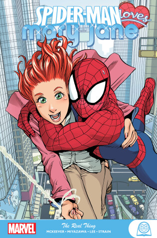 Cover of Spider-man Loves Mary Jane: The Real Thing