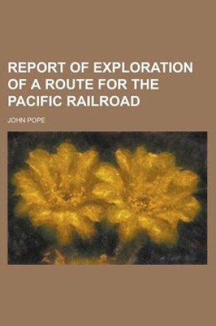 Cover of Report of Exploration of a Route for the Pacific Railroad