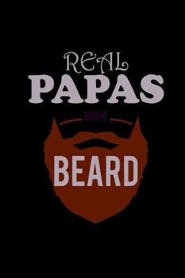 Book cover for Real Papas Grow Beards