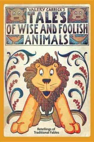 Cover of Tales of Wise and Foolish Animals