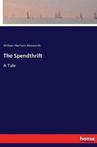 Cover of The Spendthrift