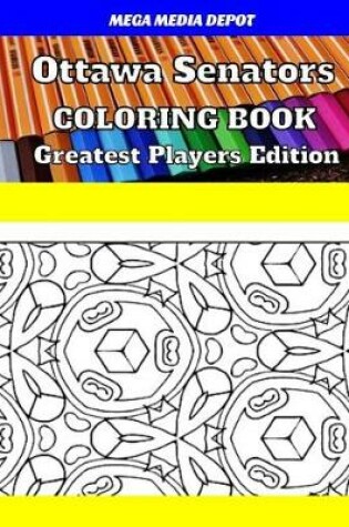 Cover of Ottawa Senators Coloring Book Greatest Players Edition