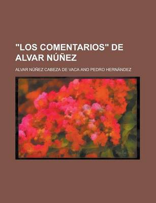 Book cover for Los Comentarios de Alvar Nunez