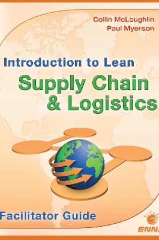 Cover of Intro to Lean Supply Chain & Logistics Facilitator Guide