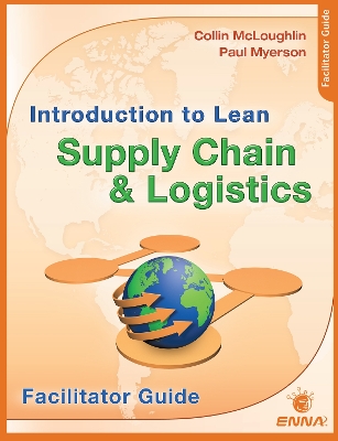 Book cover for Intro to Lean Supply Chain & Logistics Facilitator Guide