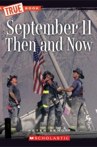 Cover of September 11 Then and Now (a True Book: Disasters)