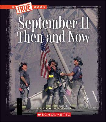 Cover of September 11 Then and Now (a True Book: Disasters)