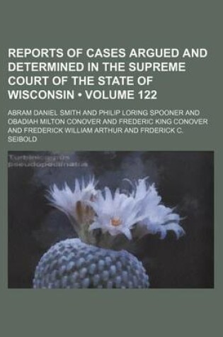 Cover of Wisconsin Reports; Cases Determined in the Supreme Court of Wisconsin Volume 122