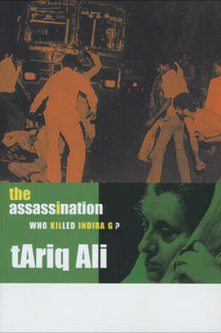 Cover of The Assassination – Who Killed Indira G?