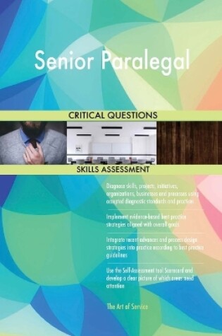 Cover of Senior Paralegal Critical Questions Skills Assessment