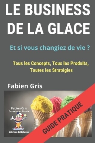 Cover of Le Business de la Glace