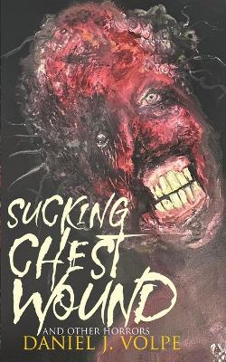 Book cover for Sucking Chest Wound