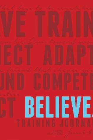 Cover of Believe Training Journal (Classic Red, Updated Edition)