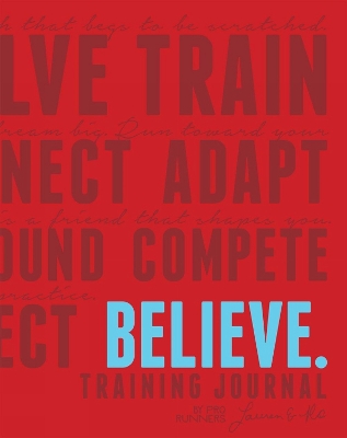 Cover of Believe Training Journal (Classic Red, Updated Edition)