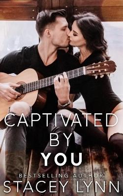 Book cover for Captivated By You