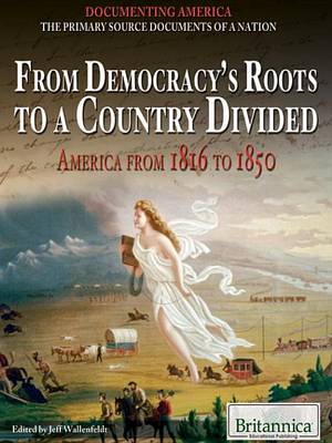 Book cover for From Democracy's Roots to a Country Divided