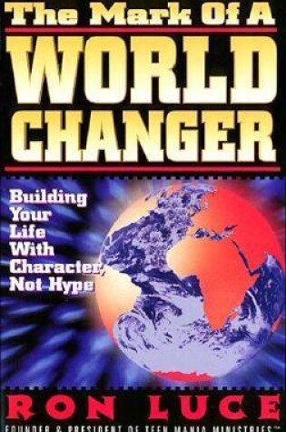 Cover of The Mark of a WorldChanger