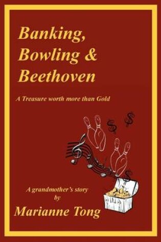 Cover of Banking, Bowling & Beethoven