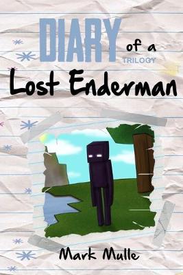 Book cover for Diary of a Lost Enderman Trilogy