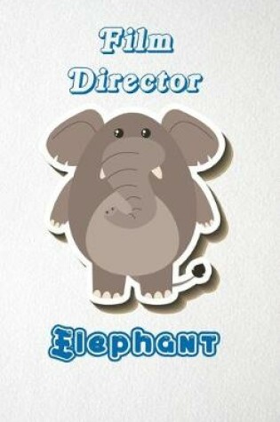 Cover of Film Director Elephant A5 Lined Notebook 110 Pages