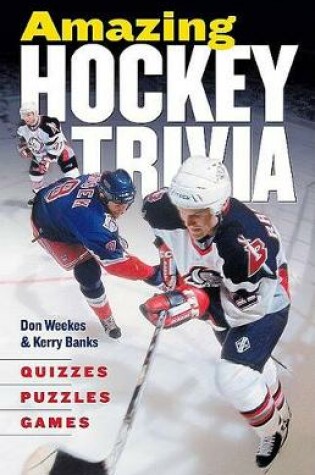 Cover of Amazing Hockey Trivia