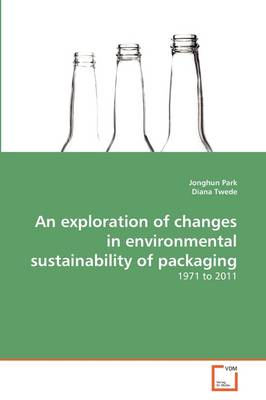 Book cover for An exploration of changes in environmental sustainability of packaging