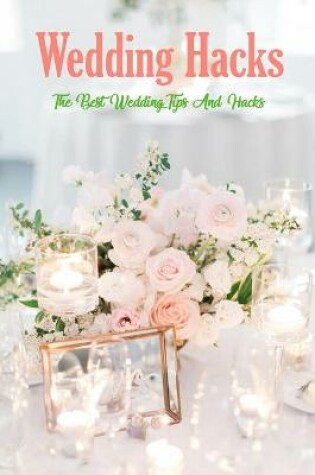 Cover of Wedding Hacks