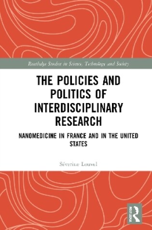 Cover of The Policies and Politics of Interdisciplinary Research