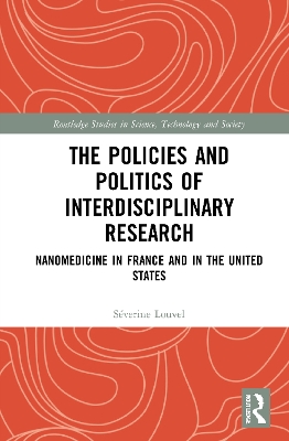 Book cover for The Policies and Politics of Interdisciplinary Research